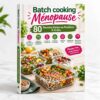 batch cooking menopause - Batch cooking Ménopause 80 Recettes Riches en Protéines & IG Bas